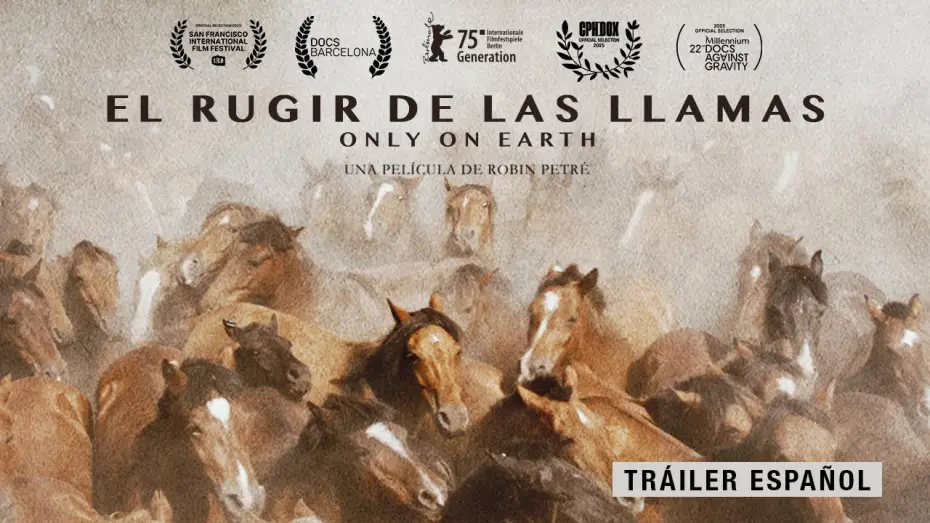 Відео до фільму Only on Earth — EL RUGIR DE LAS LLAMAS | TRAILER OFICIAL | 17 DE OCTUBRE ESTRENO EN CINES