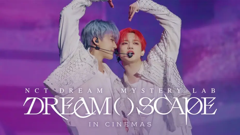 Відео до фільму NCT DREAM : DREAM()SCAPE THE MOVIE — 'NCT DREAM Mystery Lab: DREAM( )SCAPE in Cinemas' - Official Trailer