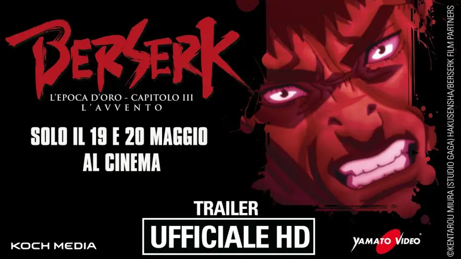 Відео до фільму ベルセルク 黄金時代篇Ⅲ 降臨 — Berserk | L'epoca d'oro - Capitolo III | L'avvento - Trailer ITA - Ufficiale