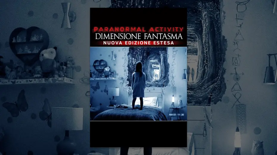 Відео до фільму Паранормальне явище: Примарний світ — Paranormal Activity: Dimensione Fantasma Versione Estesa