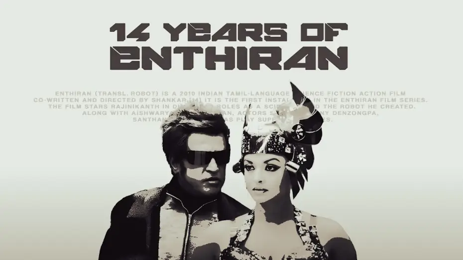 Відео до фільму எந்திரன் — 14 years of Enthiran - Trailer