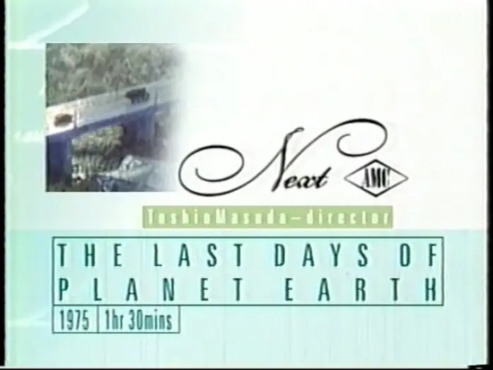 Відео до фільму ノストラダムスの大予言 — "The Last Days of Planet Earth" AMC promo (1/18/2000)