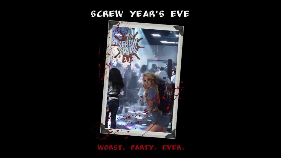 Відео до фільму Screw Year's Eve — Screw Years Eve Final Promo Vid