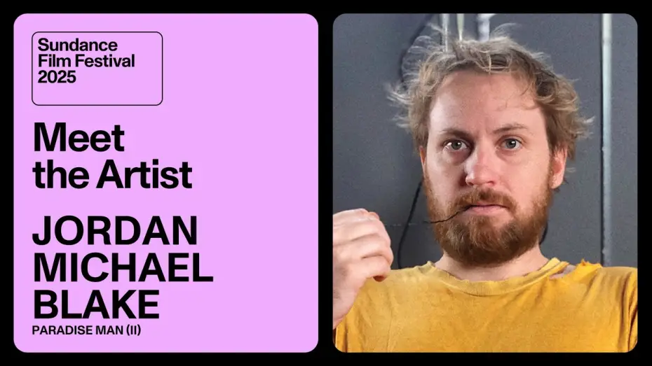 Відео до фільму Paradise Man (ii) — Meet the Artist 2025: Jordan Michael Blake on “Paradise Man (ii)”