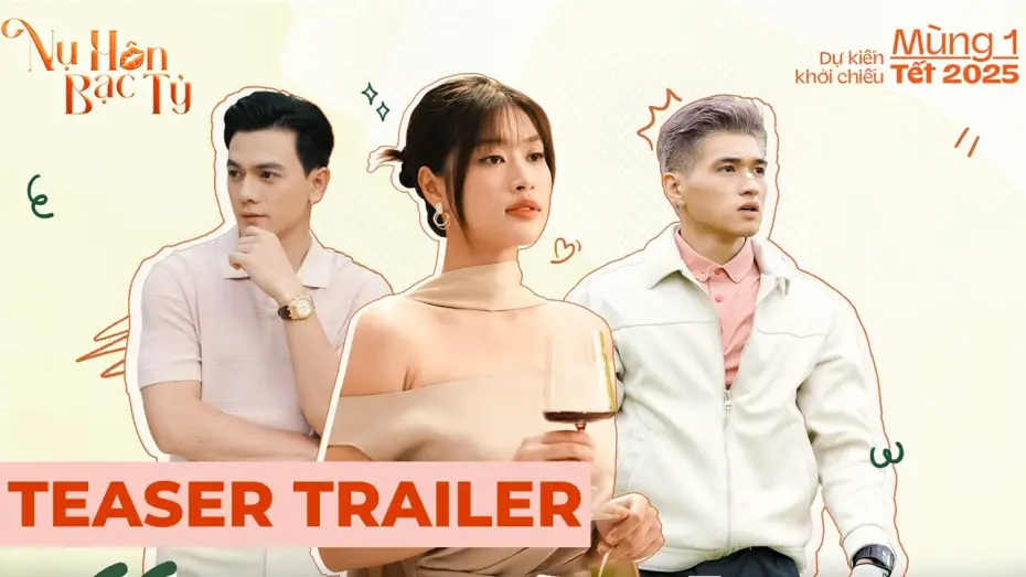 Відео до фільму Nụ H&ocirc;n Bạc Tỷ | NỤ H&Ocirc;N BẠC TỶ | TEASER TRAILER | DỰ KIẾN KHỞI CHIẾU M&Ugrave;NG 1 TẾT 2025