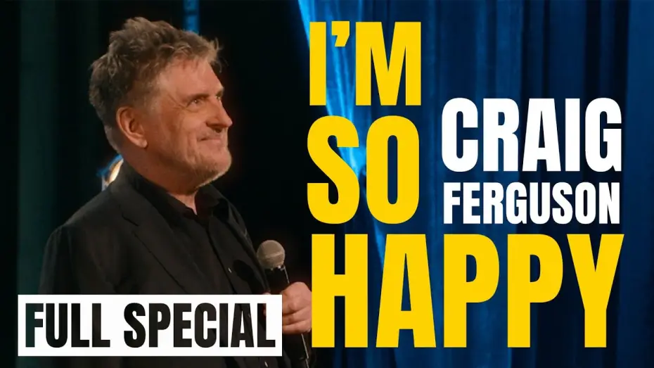 Відео до фільму Craig Ferguson: I'm So Happy — I'm So Happy | Craig Ferguson | Full Stand-up Special