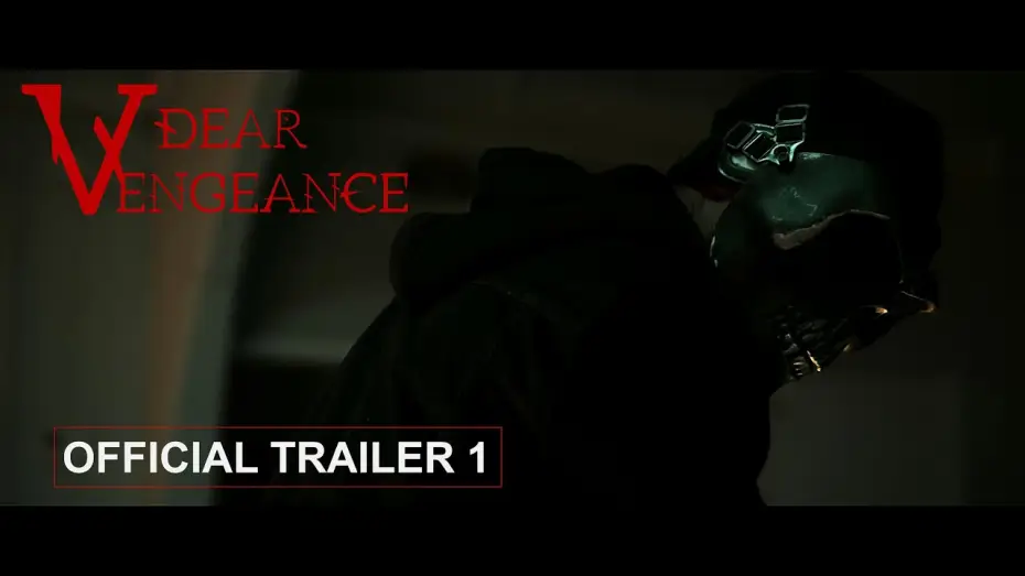 Відео до фільму Dear Vengeance — Dear Vengeance Official Trailer 1
