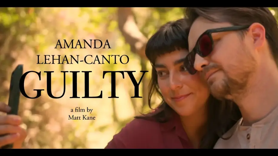 Відео до фільму Guilty — GUILTY - starring Amanda Lehan-Canto 🏆 a Dramatic Short Film