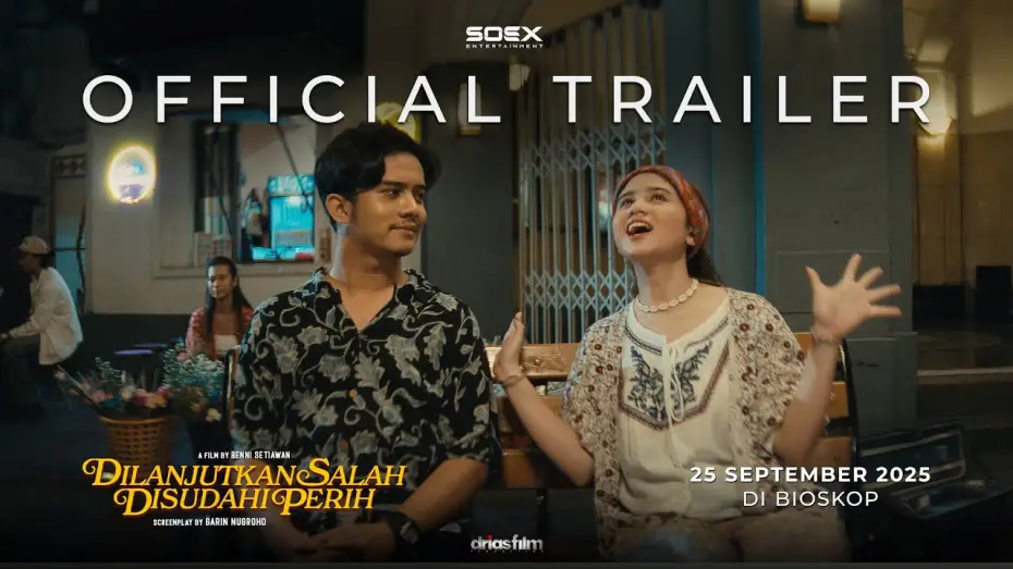 Відео до фільму Dilanjutkan Salah Disudahi Perih — Official Trailer film DILANJUTKAN SALAH DISUDAHI PERIH
