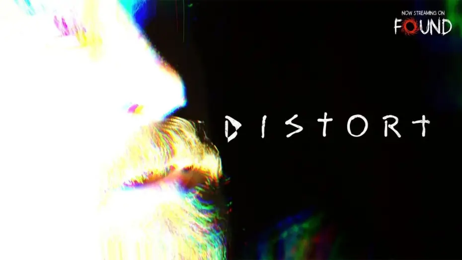 Відео до фільму Distort — Distort | Official Trailer | Stream for FREE on FOUND