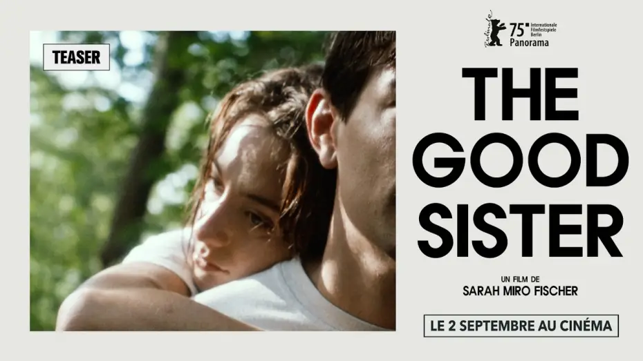 Відео до фільму Хороша сестра — THE GOOD SISTER de Sarah Miro Fischer | TEASER | LE 2 SEPTEMBRE AU CINÉMA