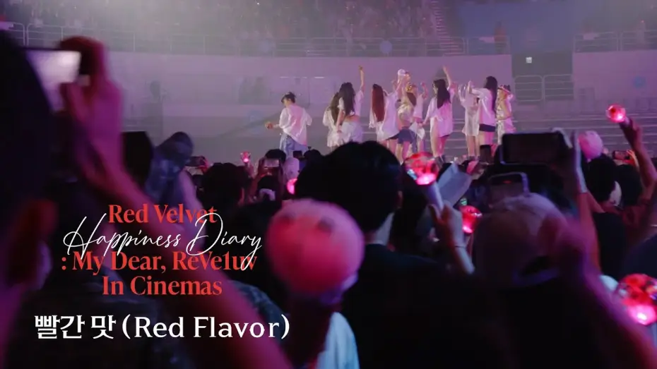 Відео до фільму 레드벨벳 해피니스 다이어리 : 마이 디어, 레베럽 인 시네마 — Red Velvet 레드벨벳 '빨간 맛 (Red Flavor)' Stage @Red Velvet Happiness Diary : My Dear, ReVe1uv In Cinemas