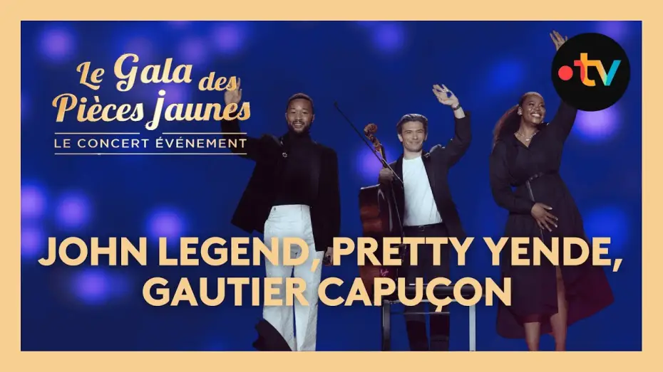 Відео до фільму Le Gala des Pièces Jaunes 2025 : Le concert événement — John Legend x Pretty Yende x Gautier Capuçon - La vie en rose / Gala des Pièces Jaunes 2025