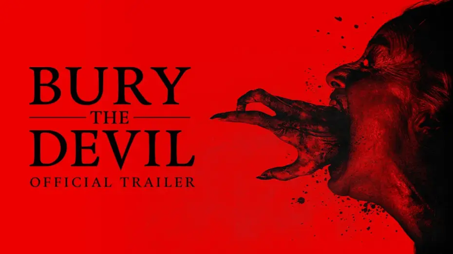 Відео до фільму Bury the Devil — Official Trailer