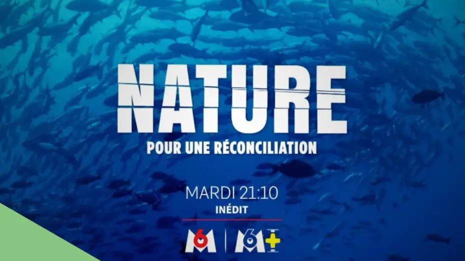 Відео до фільму Nature : pour une réconciliation — Nature, pour une réconciliation – bande-annonce