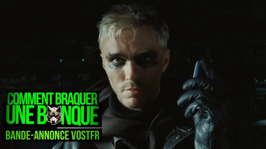Відео до фільму Як пограбувати банк — COMMENT BRAQUER UNE BANQUE - Bande-annonce officielle VOSTFR