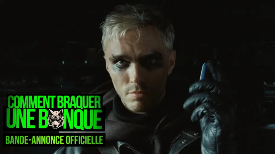 Відео до фільму Як пограбувати банк — COMMENT BRAQUER UNE BANQUE - Bande-annonce officielle