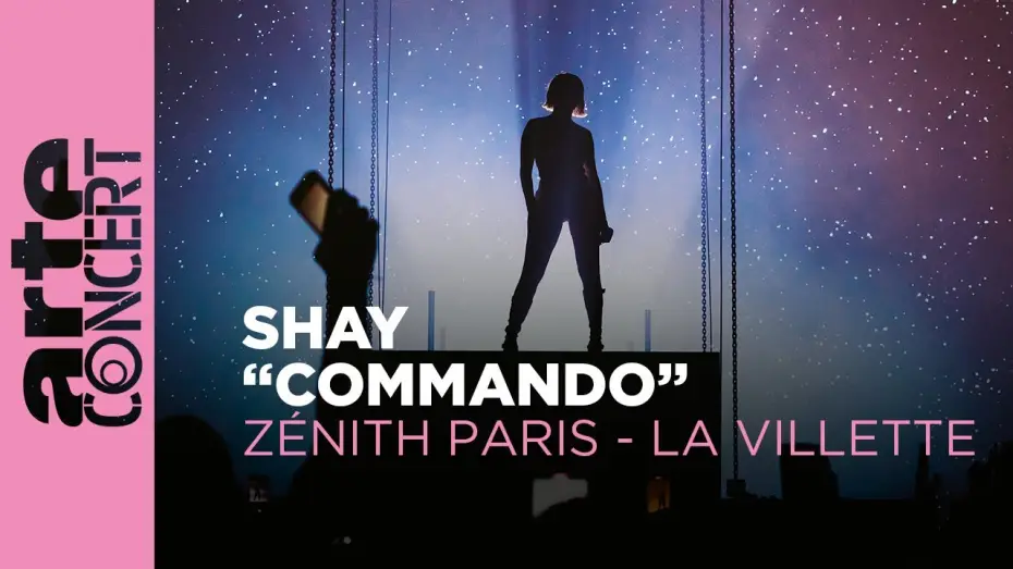 Відео до фільму Shay au Zénith de Paris - La Villette — Shay au Zénith Paris - La Villette - "Commando" – ARTE Concert