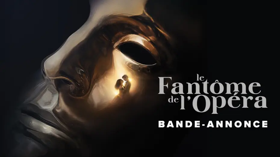 Відео до фільму Привид опери — LE FANTOME DE L'OPERA - Bande-annonce