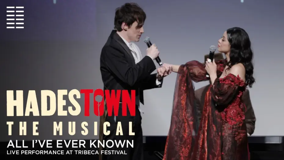 Відео до фільму Hadestown | Eva and Reeve at Tribeca - All I've Ever Known