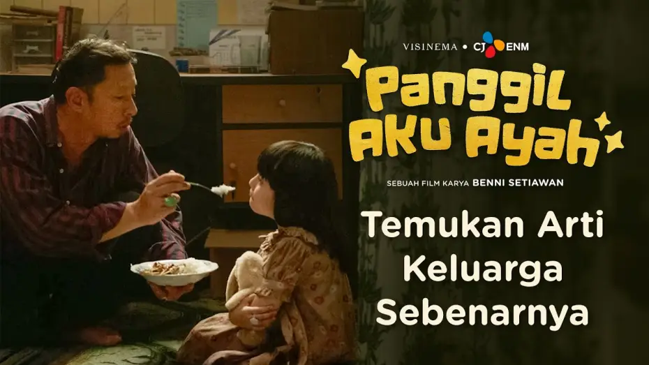 Відео до фільму Panggil Aku Ayah — CINTA TANPA SYARAT ITU NYATA BUKAN DARI DARAH, TAPI DARI HATI | FINAL TRAILER - PANGGIL AKU AYAH