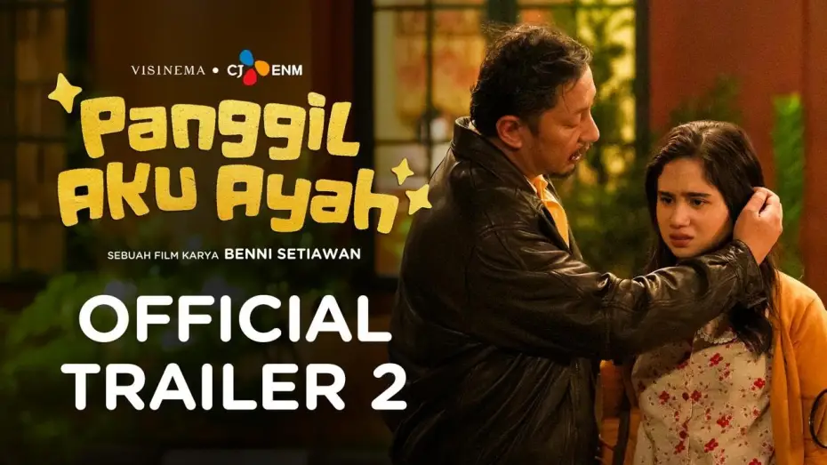 Відео до фільму Panggil Aku Ayah — Tersentuh bikin BANJIR AIR MATA! | Official Trailer 2 - Panggil Aku Ayah