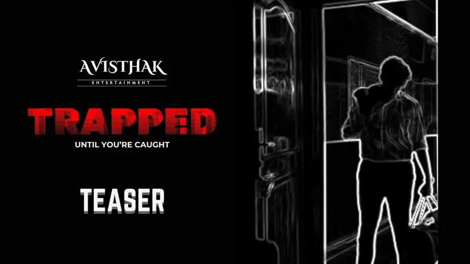Відео до фільму TRAPPED — TRAPPED | Teaser | Tejesh Reddy Vajja | Adithya Kiran | Krishna Hridayesh