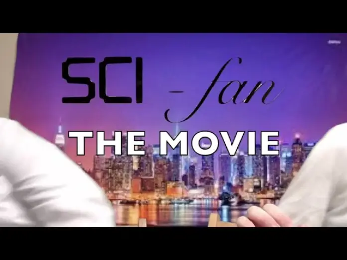 Відео до фільму Sci-Fan: The Movie — Sci-Fan: The Movie official trailer