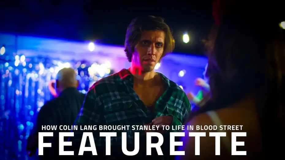 Відео до фільму BLOOD STREET — "Blood Street Colin Lang on Playing Stanley | Exclusive Cast Featurette"