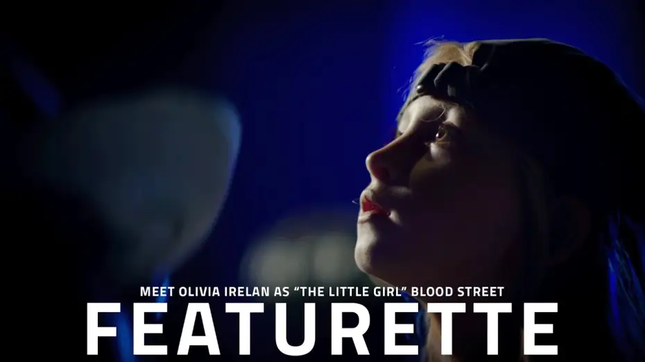Відео до фільму BLOOD STREET — Blood Street Cast Featurette: Olivia Irelan as “The Little Girl” | Exclusive Interview