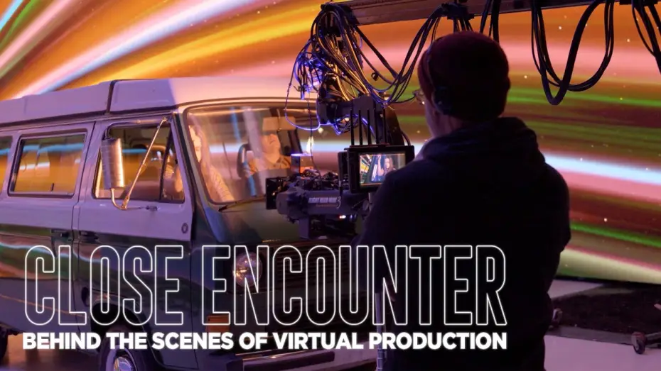 Відео до фільму Close Encounter — Close Encounter | Behind the Scenes of Virtual Production