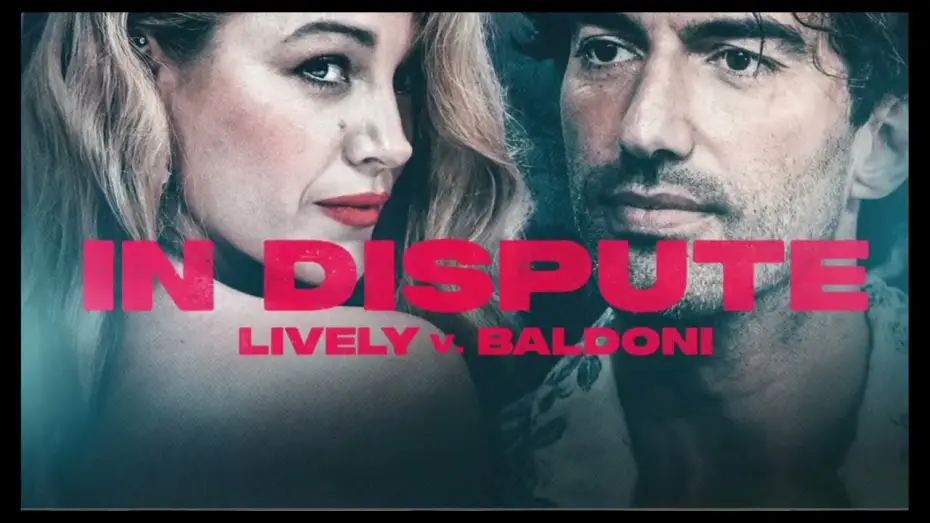 Відео до фільму In Dispute: Lively v. Baldoni — Trailer