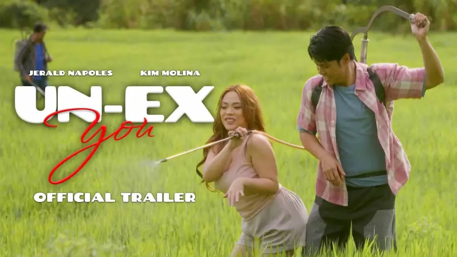 Відео до фільму Un-Ex You — Un-Ex You Official Trailer | Kim Molina and Jerald Napoles