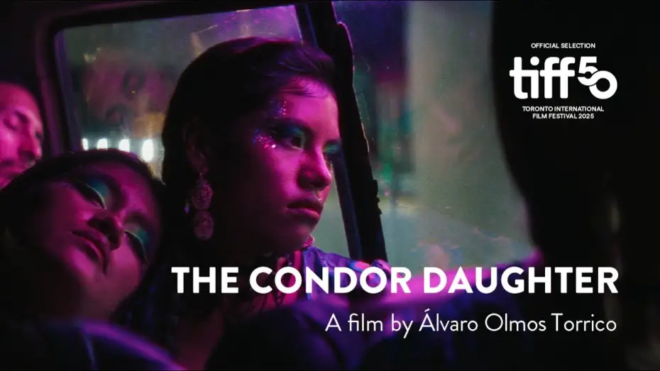 Відео до фільму La hija c&oacute;ndor | THE CONDOR DAUGHTER - International Trailer