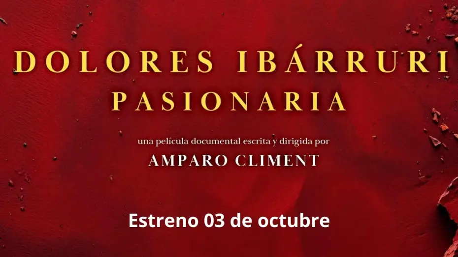 Відео до фільму Pasionaria. Dolores Ibárruri — Tráiler Dolores Ibárruri Pasionaria / Estreno en Cines 03 de octubre