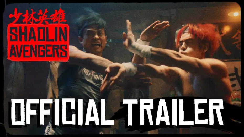 Відео до фільму Shaolin Avengers — Shaolin Avengers Official Trailer 2 | Martial Arts Action Film