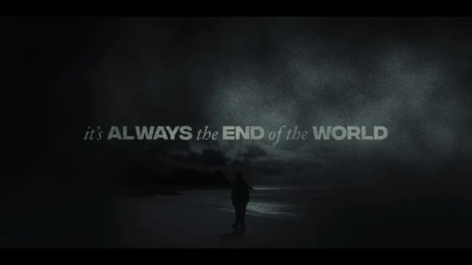 Відео до фільму It's Always the End of the World — It's Always the End of the World - First Look Trailer