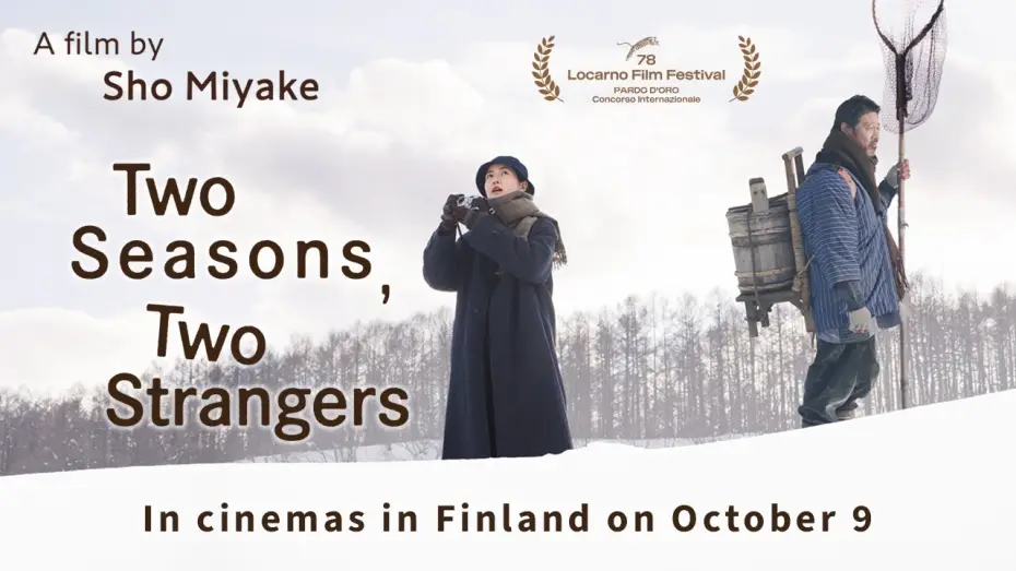 Відео до фільму Подорож і повсякдення — Two Seasons, Two Strangers – Official Trailer