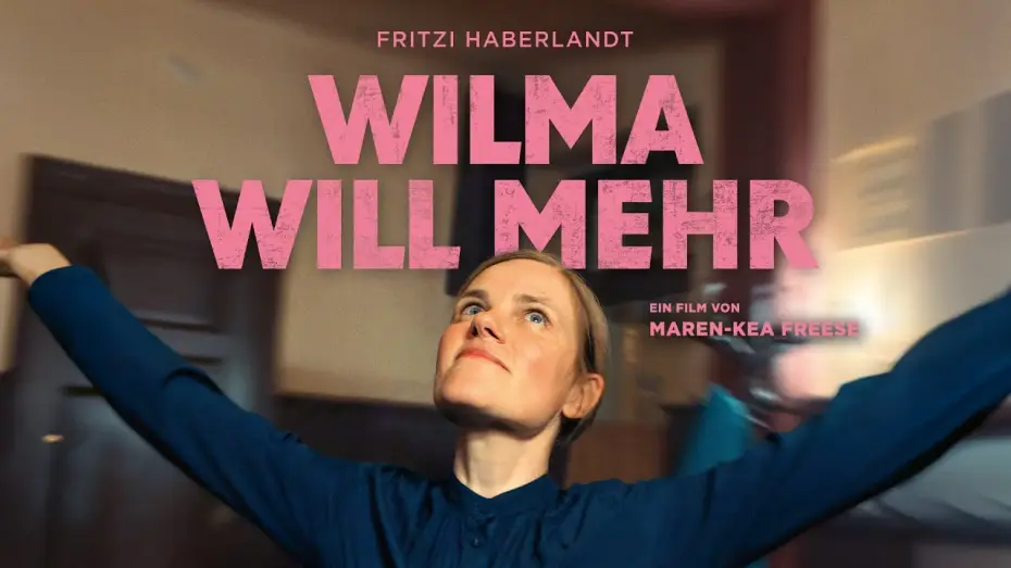 Відео до фільму Wilma will mehr — Kinotrailer "Wilma will mehr" - Kinostart 31. Juli 2025