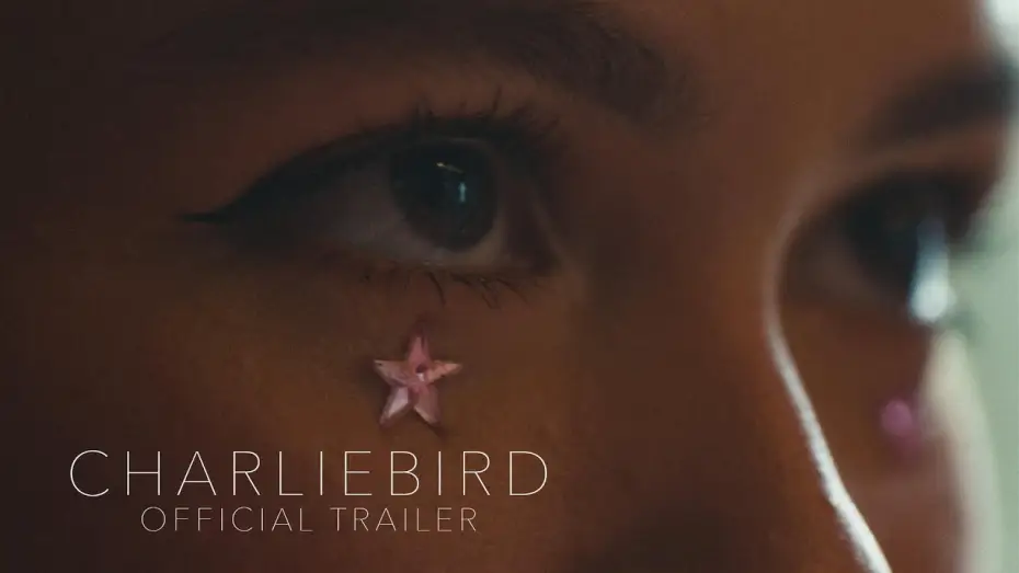 Відео до фільму Charliebird — Official Trailer