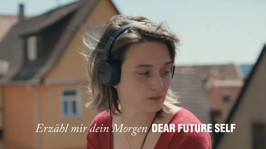 Відео до фільму Erzähl mir dein Morgen — Erzähl mir dein Morgen // Dear Future Self - Trailer