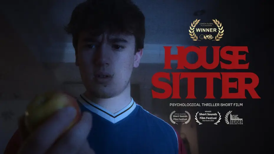Відео до фільму House Sitter | HOUSE SITTER | Psychological Thriller Short Film