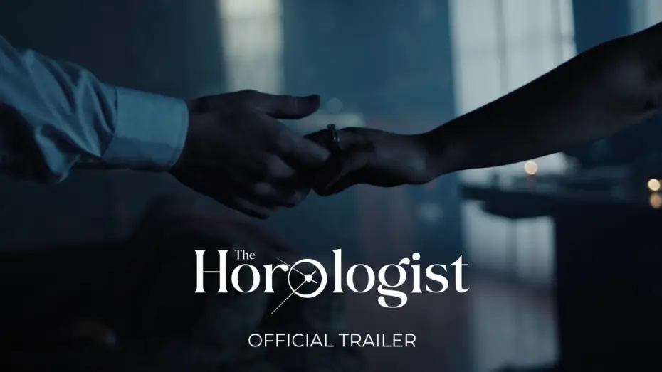 Відео до фільму The Horologist — The Horologist | Official Trailer