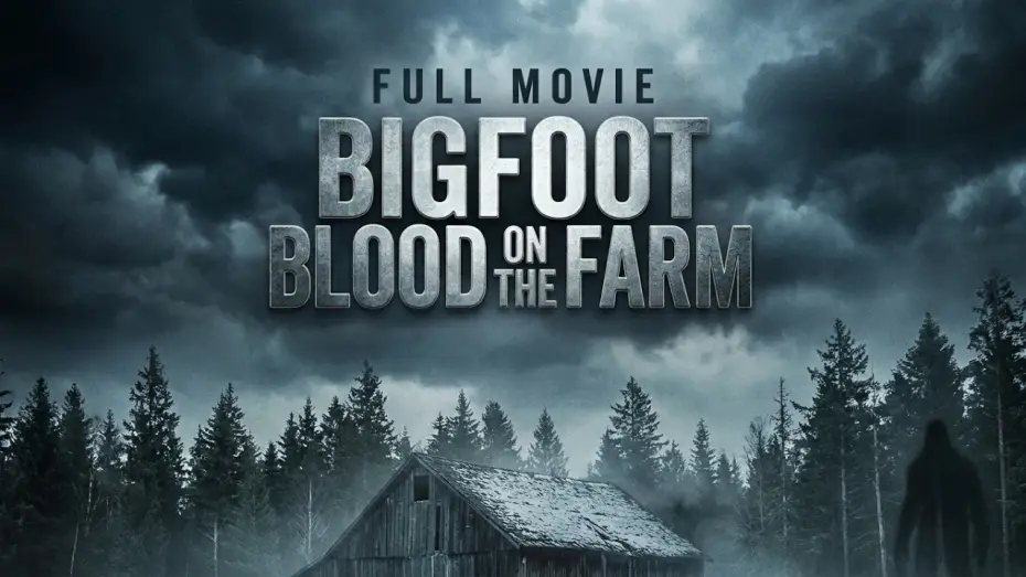 Відео до фільму Bigfoot: Blood on the Farm — Bigfoot " Blood On The Farm " (2025) Full Movie I Horror I Thriller | Action Movie