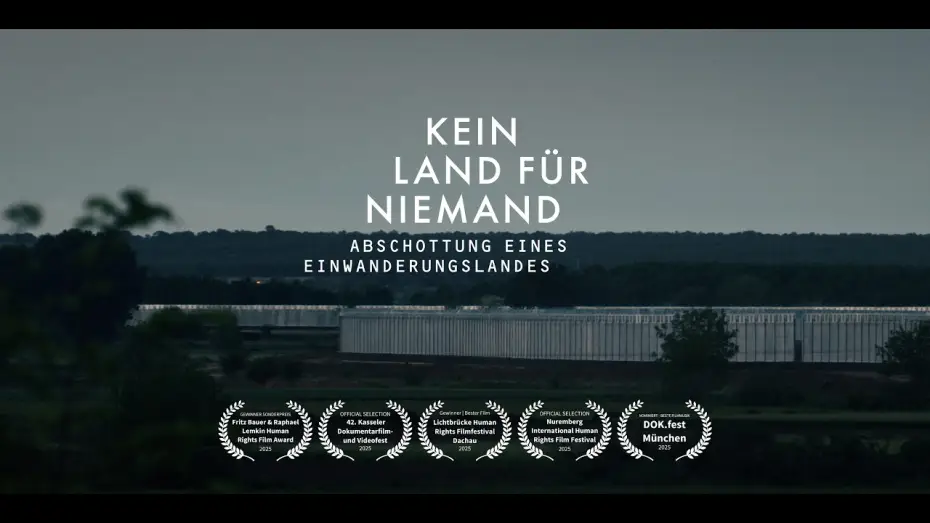 Відео до фільму Kein Land f&uuml;r Niemand - Abschottung eines Einwanderungslandes | Kein Land f&uuml;r Niemand - Abschottung eines Einwanderungslandes (Trailer)