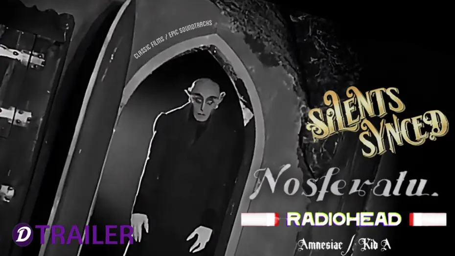 Відео до фільму Radiohead X Nosferatu: A Symphony of Horror — Nosferatu With Radiohead: A Silents Synced Film Trailer