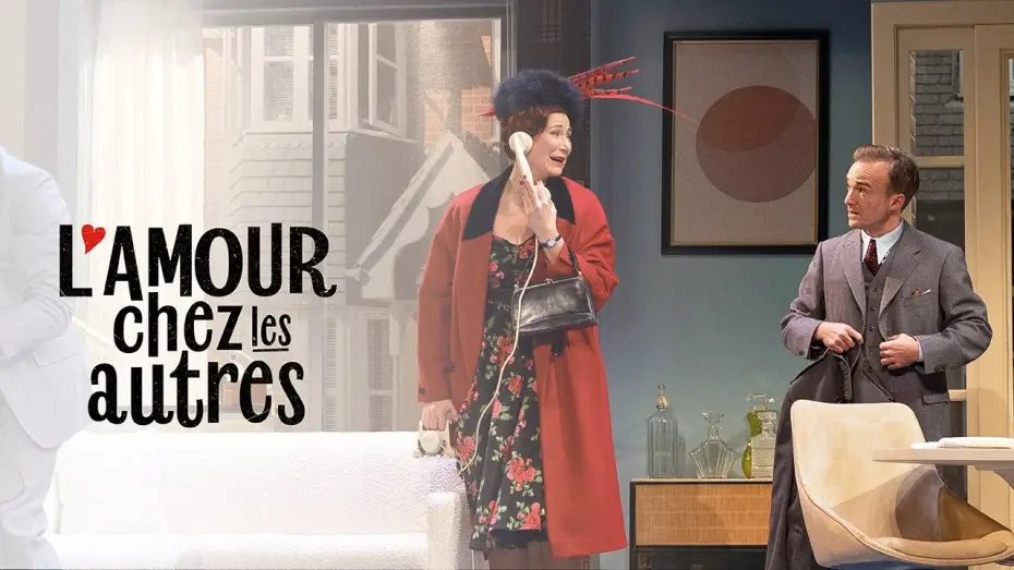 Відео до фільму L'amour chez les autres — Bande annonce « L'Amour chez les autres » au Théâtre Édouard VII