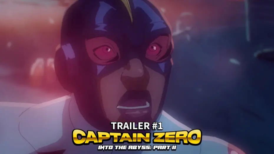 Відео до фільму Captain Zero: Into the Abyss Part II — Captain Zero: Into the Abyss Part II (2025) | Trailer#1