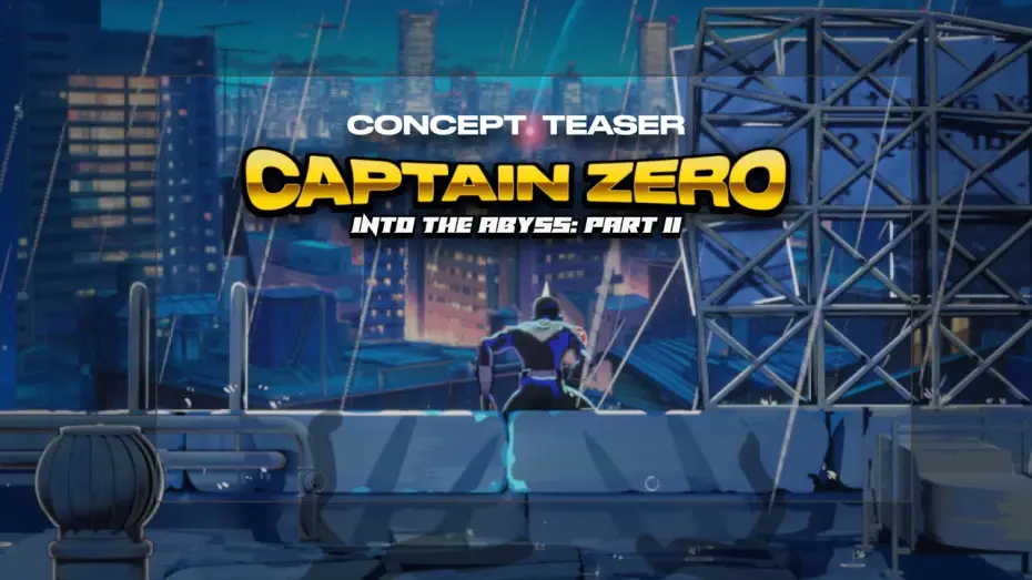 Відео до фільму Captain Zero: Into the Abyss Part II — Captain Zero: Into the Abyss Part II | Concept Teaser