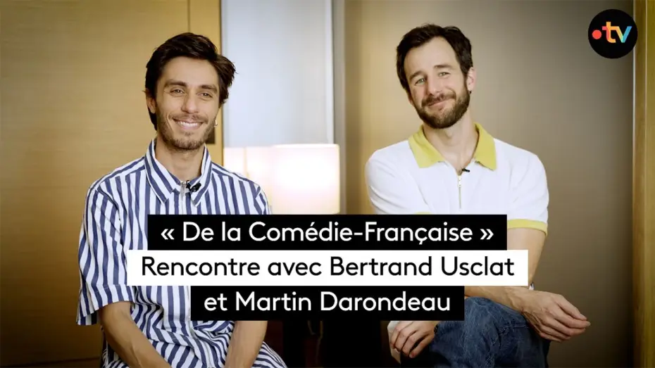 Відео до фільму De la comédie française — « De la Comédie-Française » : rencontre avec Bertrand Usclat et Martin Darondeau
